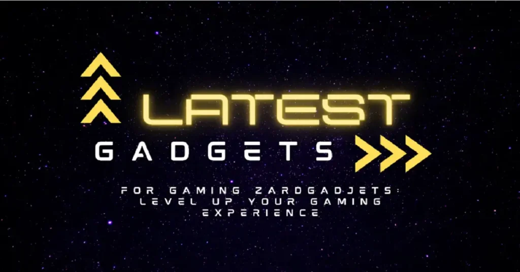 latest gadjets for gaming zardgadjets