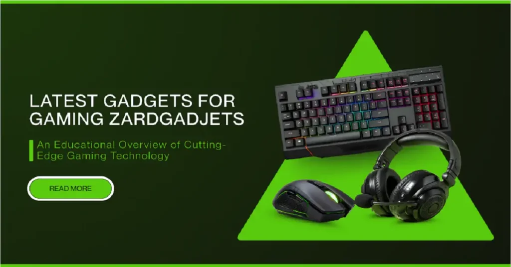 latest gadjets for gaming zardgadjets