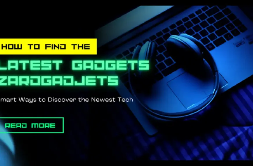 how to find the latest gadjets zardgadjets
